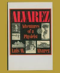 Alvarez: Adventures of a Physicist.