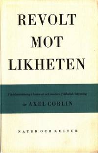 Revolt mot likheten. Världsåskådning i historisk…