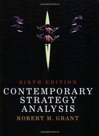 Contemporary Strategy Analysis by Robert M Grant - Paperback - 6th Edition - 2007 - from Bookbarn (SKU: 1920110)