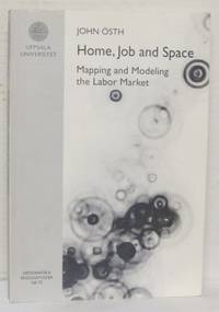 Home, Job and Space. Mapping and Modeling the…