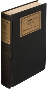 The Sun Also Rises by Hemingway, Ernest - 1926