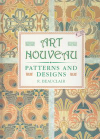 Art Nouveau: patterns and designs by R Beauclair - 1988 - from Hard-to-Find Needlework Books (SKU: 36728)