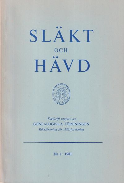 Släkt och Hävd 1981:1-4.