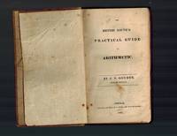 The British Youth&#039;s Practical Guide to Arithmetic by Goymer, E. N - 1832