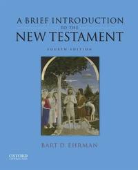 A Brief Introduction to the New Testament by Ehrman, Bart D