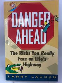 Danger Ahead: The Risks You Really Face on Life's Highway