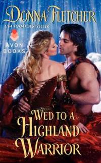 Wed to a Highland Warrior (The Warrior King)