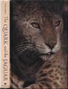 The Quark and the Jaguar