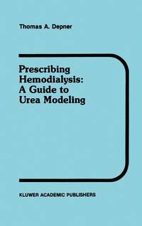 Prescribing Hemodialysis : A Guide to Urea Modeling