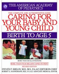 Caring for Your Baby and Young Child, Revised Edition: Birth to Age 5