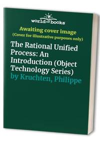 The Rational Unified Process: An Introduction (Object Technology Series)