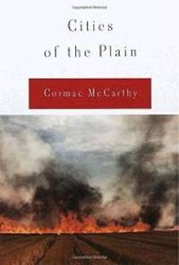 Cities of the Plain: A Novel (Border Trilogy, Vol. 3) by Cormac McCarthy - 1998-05-08