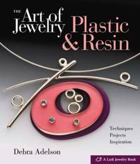 The Art of Jewelry: Plastic & Resin