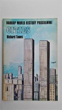 Cities. by Tames, Richard.: