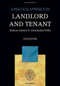 A Practical Approach to Landlord and Tenant (Practical Approach Series)