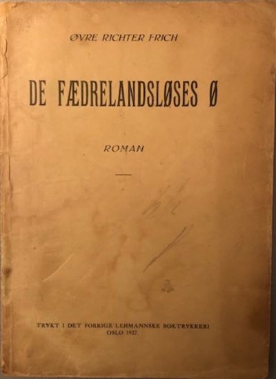 De fædrelandsløses Ø. Roman.