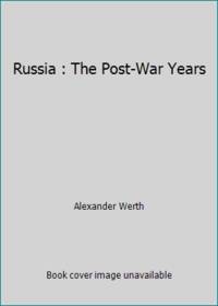Russia : The Post-War Years