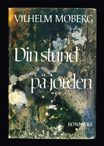 Din stund på jorden. Roman.