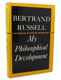 MY PHILOSOPHICAL DEVELOPMENT by Bertrand Russell - 1959