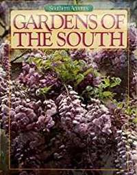 GARDENS OF THE SOUTH by Southern Accents Press (Corporate Author) - 1985