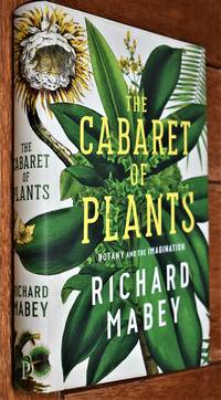 image of THE CABARET OF PLANTS Botany And The Imagination