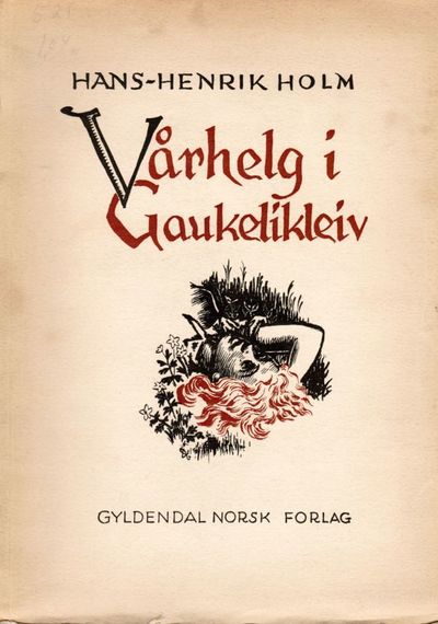 Vårhelg i Gaukelikleiv.