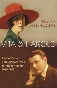 Vita and Harold: The Letters of Vita Sackville-West and Harold Nicolson 1919-1962