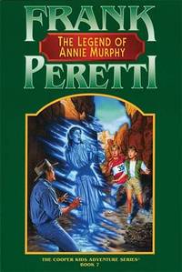 The Legend of Annie Murphy (Cooper Kids Adventure)