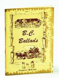 B.C. (British Columbia) Ballads - Centennial Edition