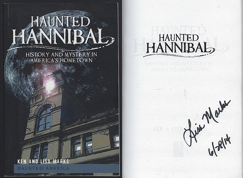 HAUNTED HANNIBAL History and Mystery in America's Hometown
