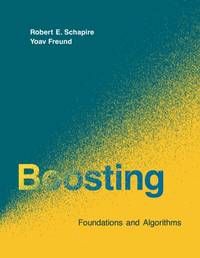 Boosting: Foundations and Algorithms