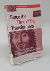 image of Since the Time of the Transformers: The Ancient Heritage of the Nuu-chah-nulth, Ditidaht, and Makah