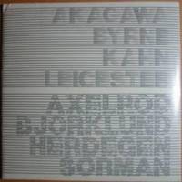 image of Akagawa, Byrne, Kahn, Leicester, Axelrod, Bjorklund, Herdegen, Sorman: A Two Part Exhibition