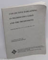 Collective bargaining in higher education and the professions