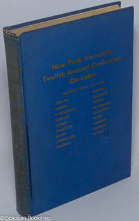 Proceedings of New York University twelfth annual conference on labor