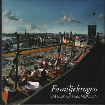 FAMILJEKROGEN. En bok om Gondolen.