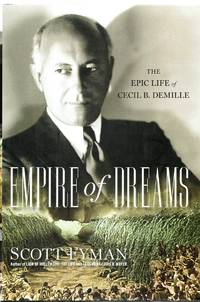 image of Empire of Dreams: The Epic Life of Cecil B. DeMille