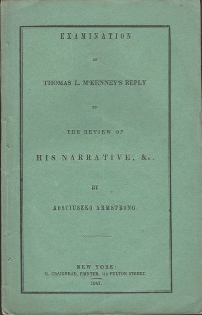 Examination of Thomas L. McKenney's Reply to the Review of His Narrative, &c