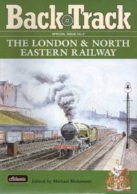 Back Track, Special Issue No 2: The London & North Eastern Railway