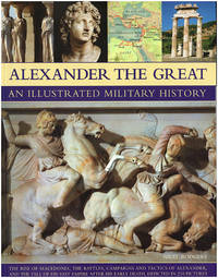 image of Alexander The Great: An Illustrated Military History