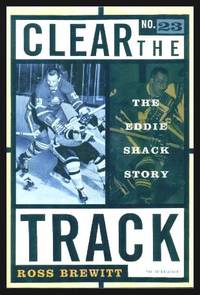 image of CLEAR THE TRACK - The Eddie Shack Story