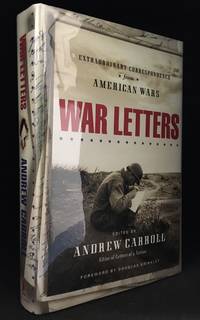 War Letters; Extraordinary Correspondence from American Wars