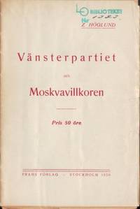 Vänsterpartiet och Moskvavillkoren.