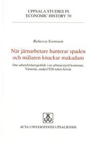 När järnarbetare hanterar spaden och målaren…