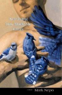 Surviving Has Made Me Crazy
