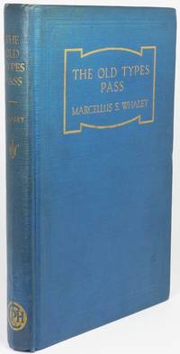 THE OLD TYPES PASS. Gullah Sketches of the Carolina Sea Islands by Whaley, Marcellus S.; Edna Reed Whaley, illus - [1925]