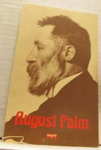 August Palm. Biografisk skildring av John…