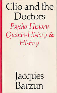 Clio and the Doctors: Psycho-history, Quanto-history & History