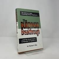 The Burzynski Breakthrough: The Century's Most Promising Cancer Treatment...and the Government's...