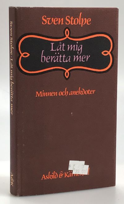 Låt mig berätta mer. Minnen och anekdoter. [Utg.…